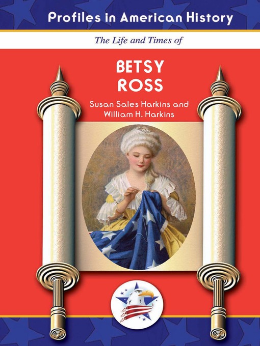 Title details for Betsy Ross by Susan Sales Harkins - Available